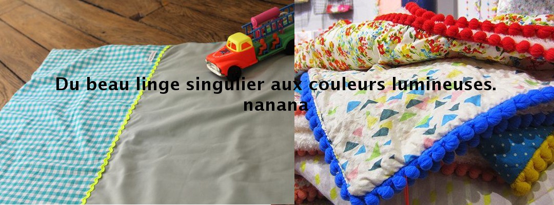 Du beau linge singulier aux couleurs lumineuses